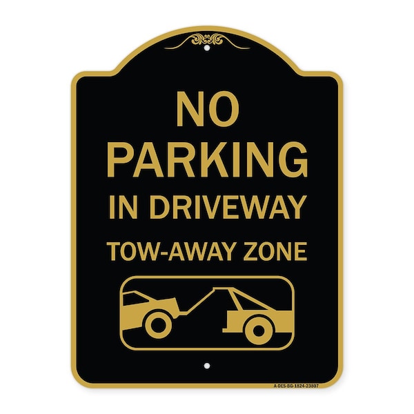 Signmission No Parking-in Driveway Tow Away Zone W/ Graphic, Black & Gold Alum Sign, 18" x 24", BG-1824-23807 A-DES-BG-1824-23807 - main